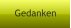 Gedanken
